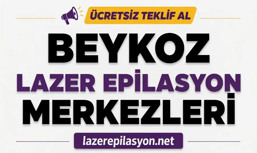 Beykoz Lazer Epilasyon